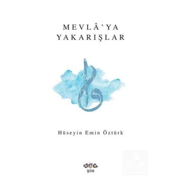 Mevlaya Yakarışlar - Hüseyin Emin Öztürk