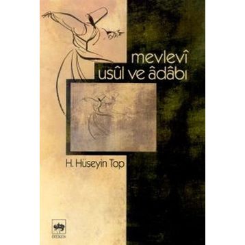 MEVLEVÎ USÛL VE ÂDÂBI - H. HÜSEYİN TOP