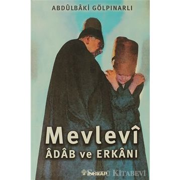 Mevlevi Adab Ve Erkanı - Abdülbaki Gölpınarlı