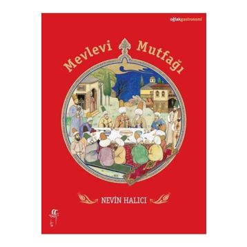 Mevlevi Mutfağı - Nevin Halıcı