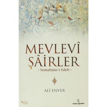 MEVLEVI ŞAİRLER - ALI ENVER