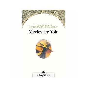 MEVLEVILER YOLU - ŞEYH İSMAİL ANKARAVI