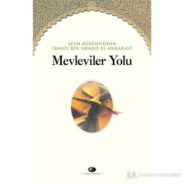 MEVLEVILER YOLU - ŞEYH İSMAİL ANKARAVI