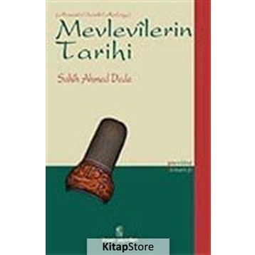 MEVLEVILERIN TARIHI - SAHIH AHMED DEDE
