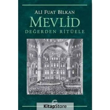 Mevlid - Değerden Ritüele - Ali Fuat Bilkan