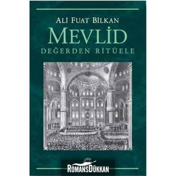 Mevlid - Değerden Ritüele - Ali Fuat Bilkan