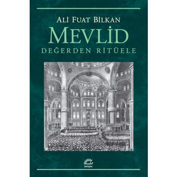Mevlid - Değerden Ritüele - Ali Fuat Bilkan