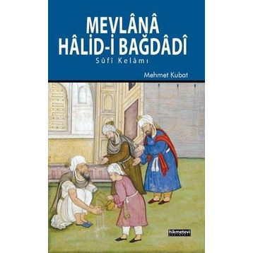MEVLÂNÂ HALID-I BAĞDADÎ - ABDURRAHMAN MEMIŞ