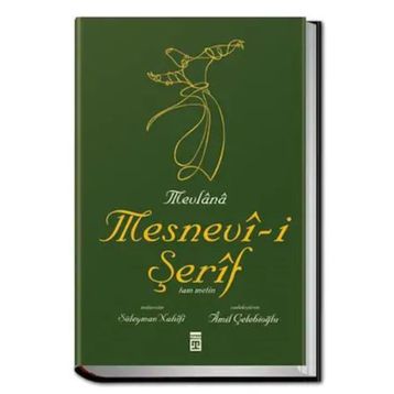 MEVLÂNÂ - MEVLÂNÂ CELÂLEDDÎN-I RÛMÎ