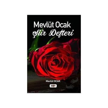 Mevlüt Ocak Şiir Defteri - Mevlüt Ocak