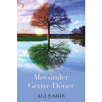 Mevsimler Geriye Döner - Ali Şahin