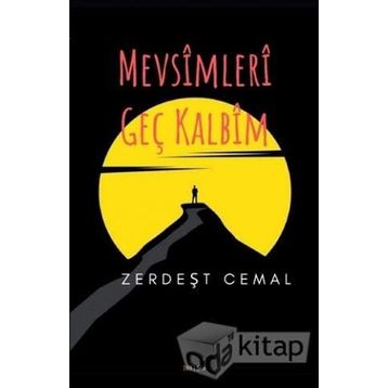 Mevsimleri Geç Kalbim - Zerdeşt Cemal