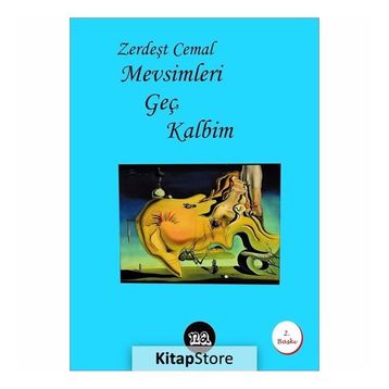 Mevsimleri Geç Kalbim - Zerdeşt Cemal