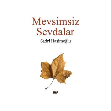 Mevsimsiz Sevdalar - Sadri Haşimoğlu