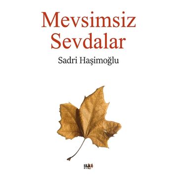 Mevsimsiz Sevdalar - Sadri Haşimoğlu