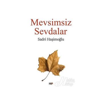 Mevsimsiz Sevdalar - Sadri Haşimoğlu