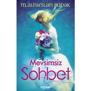 Mevsimsiz Sohbet - M. Alparslan Budak