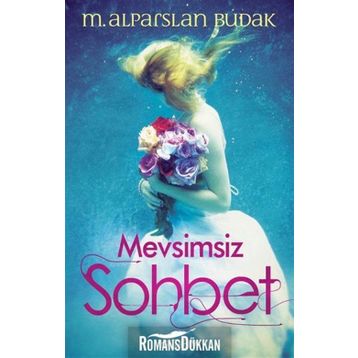 Mevsimsiz Sohbet - M. Alparslan Budak