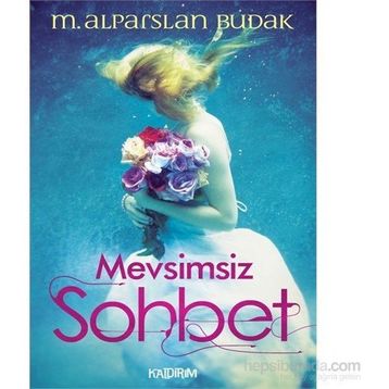 Mevsimsiz Sohbet - M. Alparslan Budak