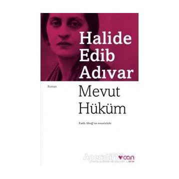 Mevut Hüküm - Halide Edip Adıvar