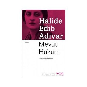 Mevut Hüküm - Halide Edip Adıvar