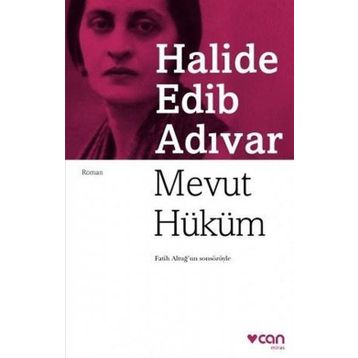 Mevut Hüküm - Halide Edip Adıvar