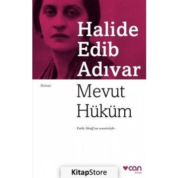 Mevut Hüküm - Halide Edip Adıvar