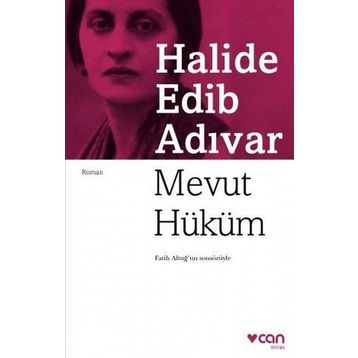 Mevut Hüküm - Halide Edip Adıvar