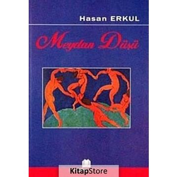 Meydan Düşü - Hasan Erkul