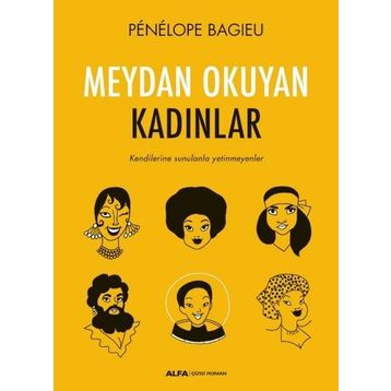 Meydan Okuyan Kadınlar Penelope Bagieu