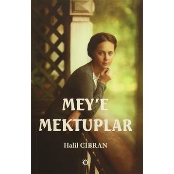 Mey’e Mektuplar - Halil Cibran