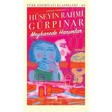 Meyhanede Hanımlar - Hüseyin Rahmi Gürpınar - İş Bankası Kültür Yayınları
