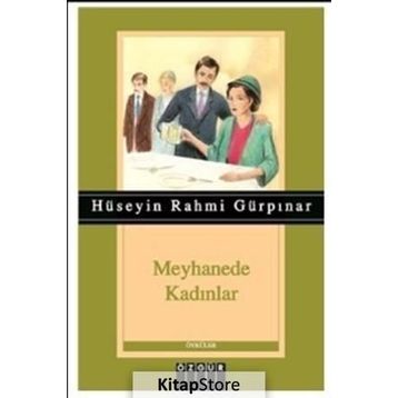 Meyhanede Kadınlar - Hüseyin Rahmi Gürpınar