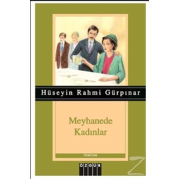 Meyhanede Kadınlar - Hüseyin Rahmi Gürpınar