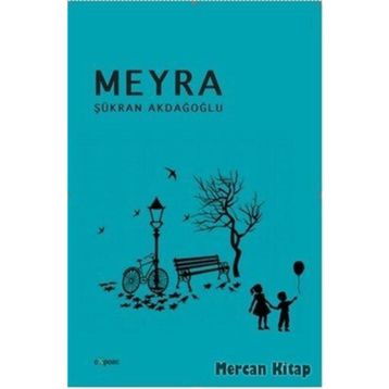 Meyra - Şükran Akdağoğlu