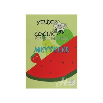 Meyveler - Yıldız Çocuk Boyama Kitabı Serisi - kollektif