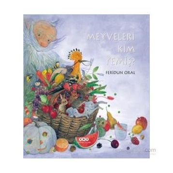 Meyveleri Kim Yemiş? - Feridun Oral