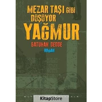 Mezar Taşı Gibi Düşüyor Yağmur - Batuhan Dedde