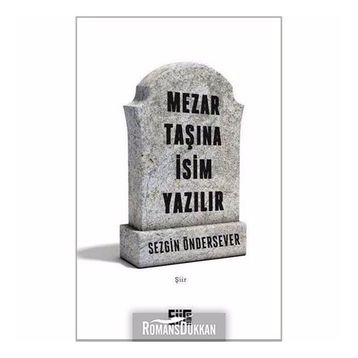 Mezar Taşına İsim Yazılır - Sezgin Öndersever