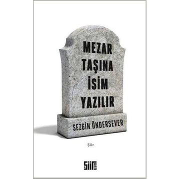 Mezar Taşına İsim Yazılır - Sezgin Öndersever