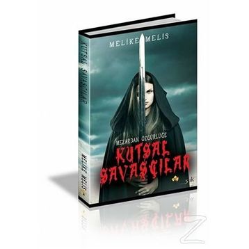 Mezardan Özgürlüğe - Kutsal Savaşçılar - Melike Melis Öneş