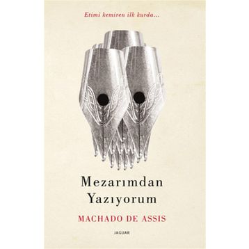 Mezarımdan Yazıyorum - Machado De Assis