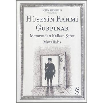 MEZARINDAN KALKAN ŞEHİT MUTALLAKA - HÜSEYİN RAHMI GÜRPINAR