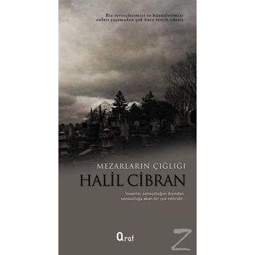 MEZARLARIN ÇIĞLIĞI - HALIL CIBRAN