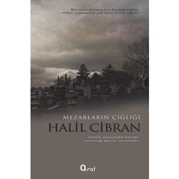 MEZARLARIN ÇIĞLIĞI - HALIL CIBRAN