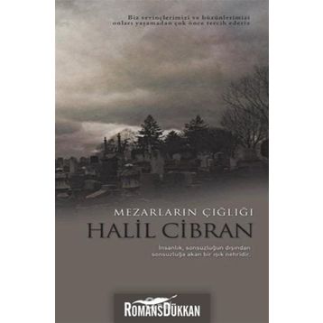 MEZARLARIN ÇIĞLIĞI - HALIL CIBRAN