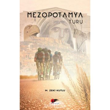 Mezopotamya Turu - M. Zeki Kutlu