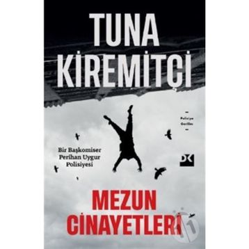 Mezun Cinayetleri - Tuna Kiremitçi