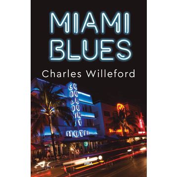 MIAMI BLUES - CHARLES WILLEFORD