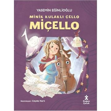 Miçello - Minik Kulaklı Çello - Yasemin Eğinlioğlu